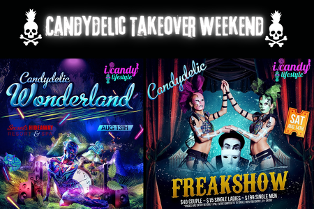 i.Candy Parties @ Secrets Hideaway August 13th & 14th, Candydelic Takeover